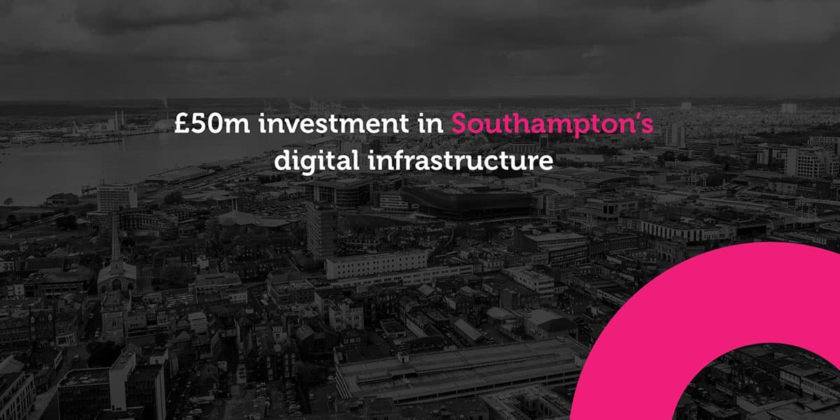 Southampton to become a gigabit city thanks to toob’s £50m full fibre investment